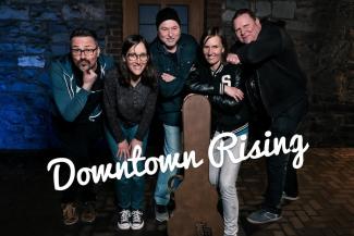Downtown Rising Downtown Rising