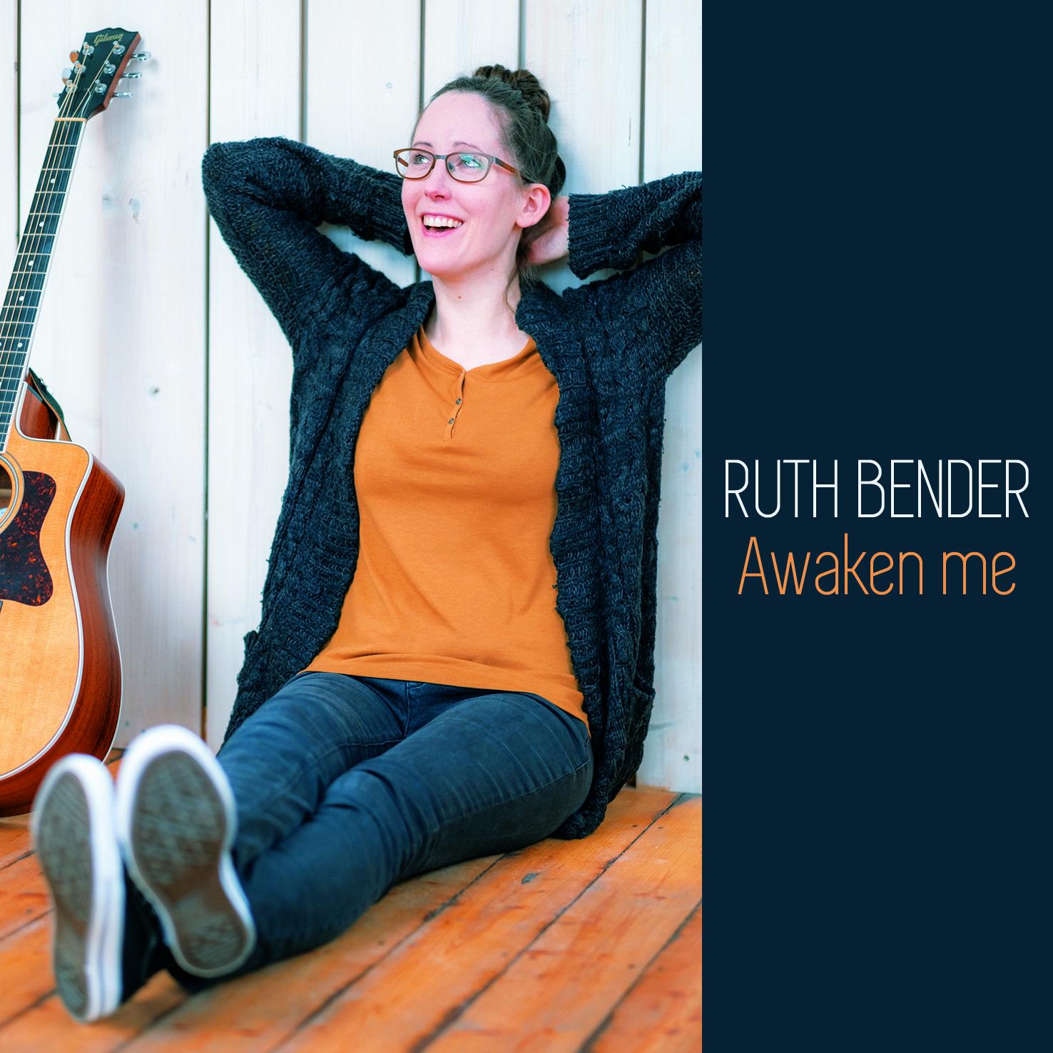 Ruth Bender: Awaken me - Release Ruth Bender: Awaken me - Release